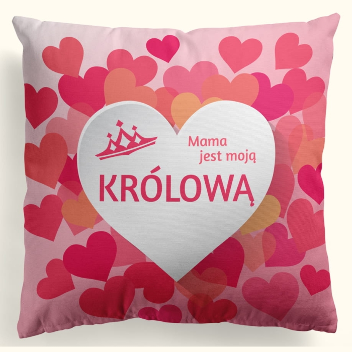 Poszewka Mama Jest Moją Królową 45x45 cm